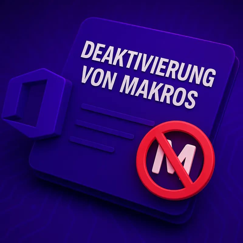 Deaktivierung von Makros in Office-Dokumenten